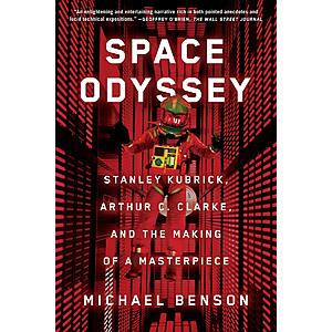 Space Odyssey: Stanley Kubrick, Arthur C. Clarke & Making of a Masterpiece (eBook)