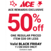 11/28 Only: Ace Hardware: 50% Off One Regular Priced Item $30 Or Less Coupon (Exclusions Apply, In-Store Only)