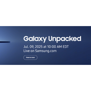 2025 Samsung Reservation:  Instant Samsung Credit + Save Up to 50 Off Details in Thread (Towards New Samsung Galaxy Device)