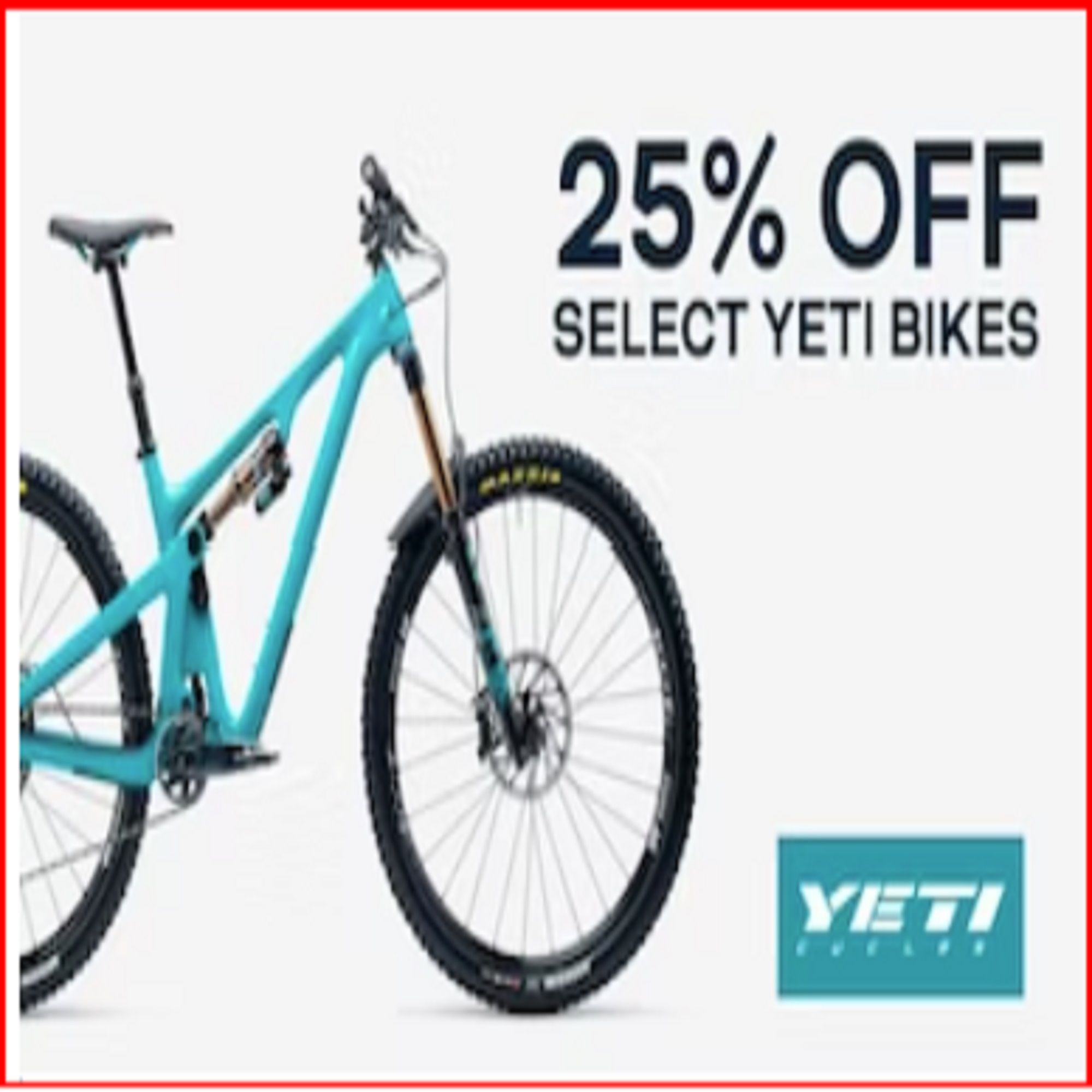 25% Off Select 2022 YETI C & T Series Mountain Bike $4649.94