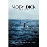 Moby Dick: The Epic Tale of Obsession and the Unconquerable Sea Kindle Edition FREE @ Amazon
