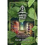 FREE EBOOK ON AMAZON: The Write Wild Method: Reimagine, Refresh, Reboot your writing success