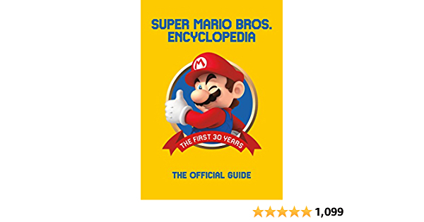 Super Mario Encyclopedia: The Official Guide to the First 30 Years
