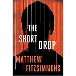 Kindle First November Books - Free (choose 1 of 6) for Prime members (primary acct holder only) - The Short Drop by M. Fitzsimmons and more @ amazon.com