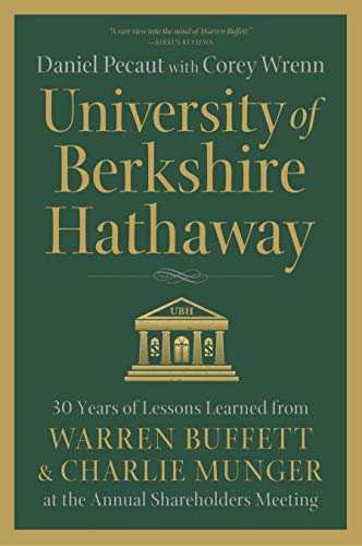 Free Kindle book: University of Berkshire Hathaway: 30 Years of Lessons Learned from Warren Buffett & Charlie Munger at the Annual Shareholders Meeting