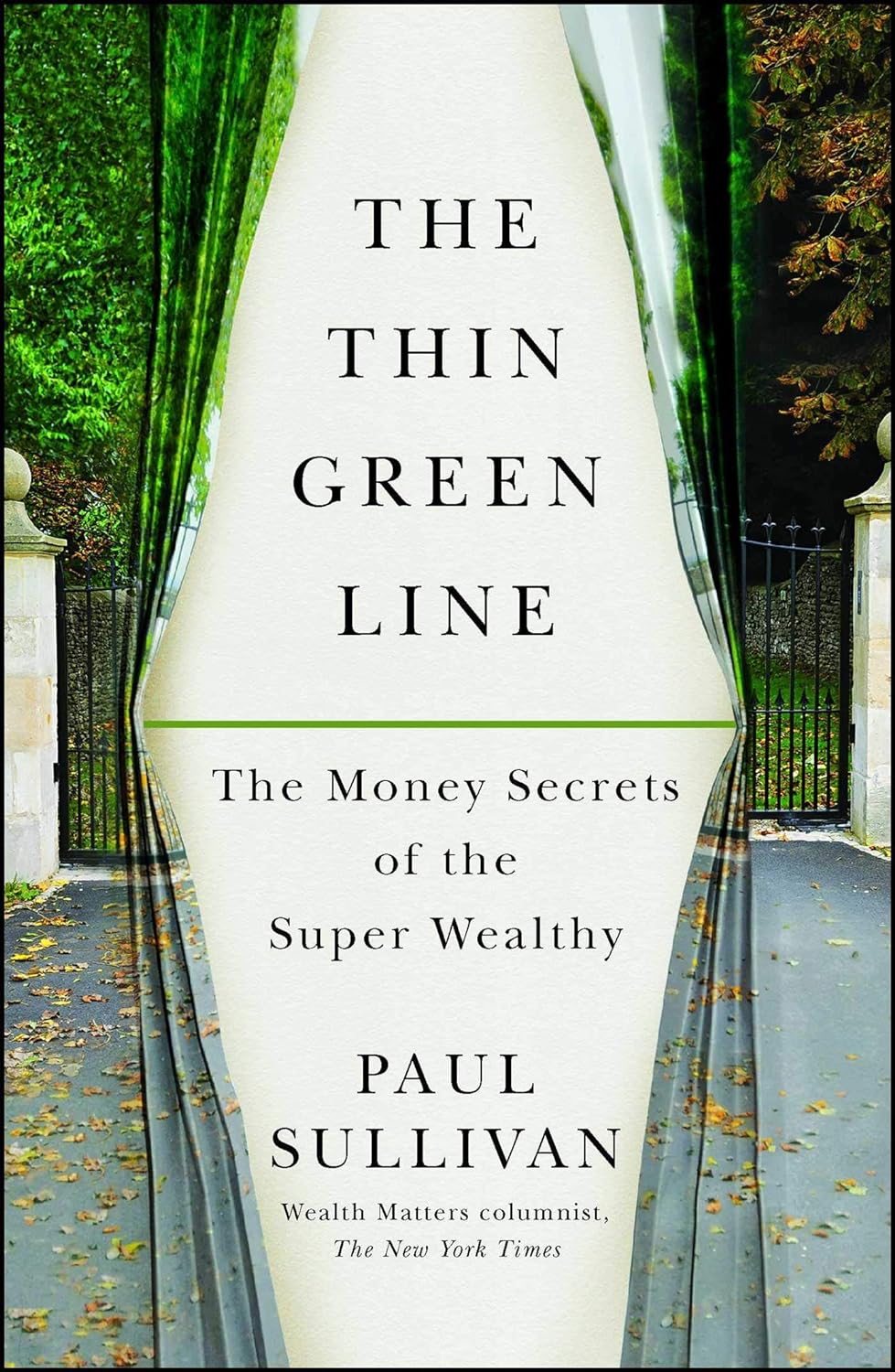 The Thin Green Line: The Money Secrets of the Super Wealthy $2.99