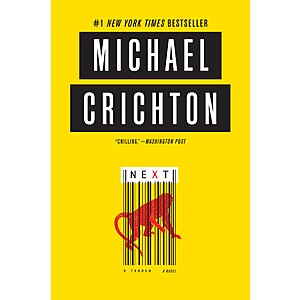 'Next' by Michael Crichton Kindle Edition $1.99 - Amazon