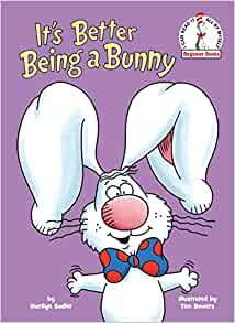 It's Better Being a Bunny - Children's Hardcover Book for $6.00