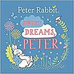 Sweet Dreams, Peter (Peter Rabbit) Children's Board Book - $3.50