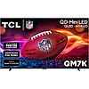 TCL 98-Inch Class QM7K Series QD-Mini LED 4K UHD Google Smart TV Best Premium Mini-LED TV $1798.19 w/ Prime Card