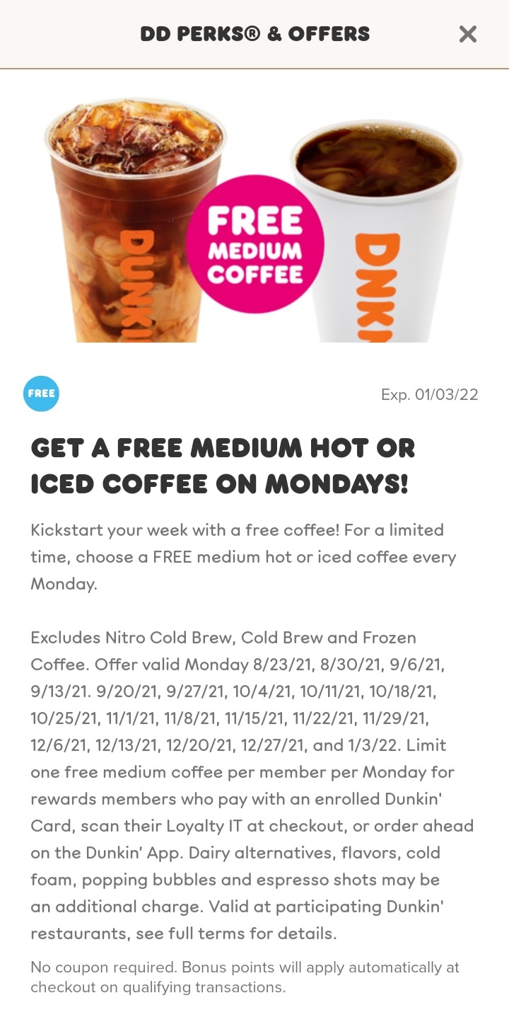 Dunkin' DD Perks Members: Free Medium Hot or Iced Coffee on Mondays thru Jan 3, 2022 ~ YMMV (Regional)