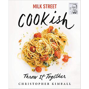 Milk Street: Cookish: Throw It Together Cookbook (eBook)