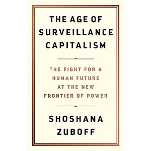 The Age of Surveillance Capitalism: The Fight for a Human Future (eBook)