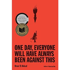 One Day, Everyone Will Have Always Been Against This (eBook)