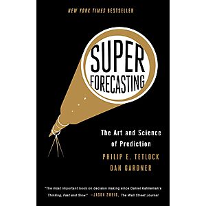 Superforecasting: The Art and Science of Prediction (eBook)