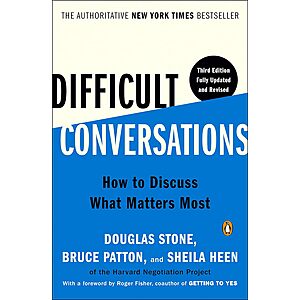 Difficult Conversations: How to Discuss What Matters Most (Kindle eBook)