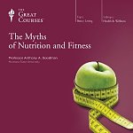 The Great Courses (The Teaching Company ) &quot; Myths of Nutrition and Fitness &quot; today only on Audible - $2.95