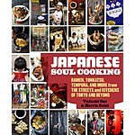 Japanese Soul Cooking: Ramen, Tonkatsu, Tempura, & More (Kindle eBook) $2