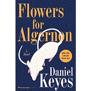 Daniel Keyes: Flowers for Algernon [Kindle Edition]