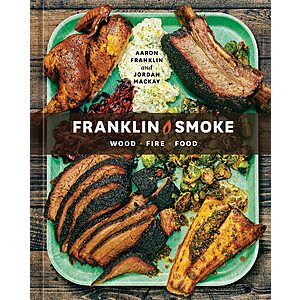 Franklin Smoke: Wood. Fire. Food. [Kindle Edition] $  2 ~ Amazon