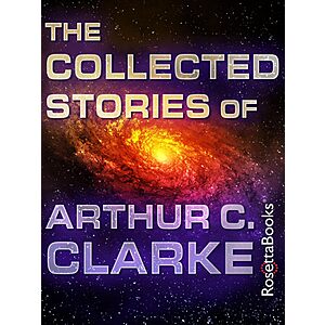 The Collected Stories of Arthur C. Clarke (Kindle eBook) $2 