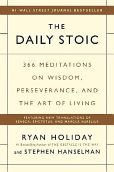 The Daily Stoic: 366 Meditations on Wisdom, Perseverance, and the Art of Living [Kindle Edition] $3