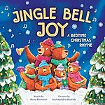 Jingle Bell Joy: A Bedtime Christmas Rhyme for Kids Book (Hardcover) $3.03 + Free Ship w/Prime or on orders $35+