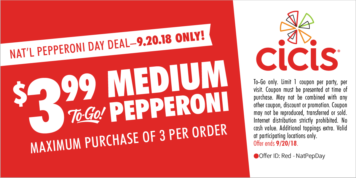 CICIS Pizza Medium Pepperoni $3.99 on 9/20