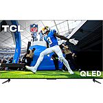TCL Q6 Series QLED 4K Smart TV w/ Google TV: 75" $698, 65" $498, 55" $378 + Free Shipping