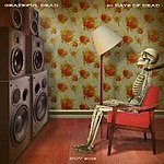 30 DAYS OF DEAD 2016 ~ 30 FREE Grateful Dead MP3s (all now available)