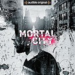 Mortal City - FREE audio series about New York City @ Audible