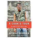 A Cook's Tour: In Search of the Perfect Meal (Kindle eBook) $1
