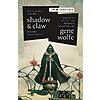 Publisher eBook Sale: Gene Wolfe - Shadow &amp;amp; Claw: The First Half of The Book of the New Sun - $2.99