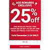 YMMV Ace Rewards Members - 25% Off Any One Item Under $50. Use Code December25