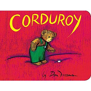 Corduroy Children's Board Book  $3.75 + Free Shipping w/ Prime or on $35+