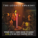 Richard Cheese - The Lounge Awakens: LIVE At The Mos Eisley Spaceport Cantina (13 Song Digital Download) FREE For a Limited Time