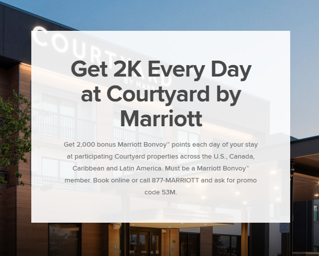 Marriott Bonvoy members: Earn 2,000 bonus points per day at Courtyard by Marriott through December 31, 2020 (Registration required)