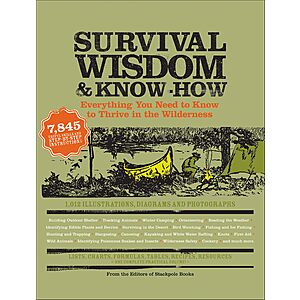 Survival Wisdom & Know How:Thrive in the Wilderness (eBook) $2.99 + Free Shipping w/ Prime or on $35