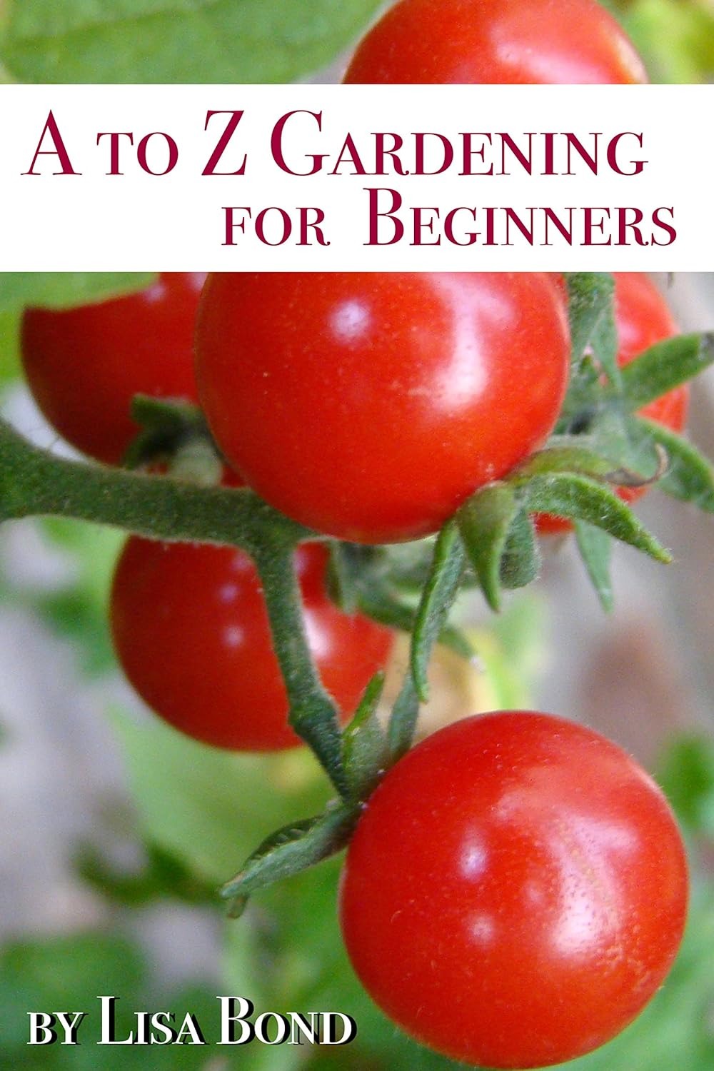 Free Kindle eBooks Collection (A-Z Gardening, Tomatoes and Herb...)