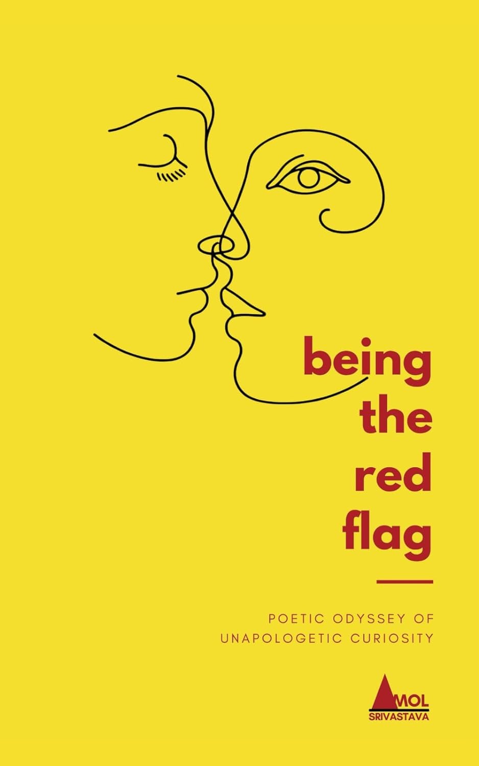 being the red flag: POETIC ODYSSEY OF UNAPOLOGETIC CURIOSITY - $5.79