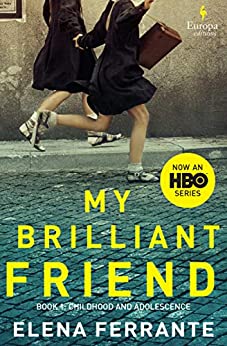 Kindle eBooks: My Brilliant Friend and The Story of a New Name (Neapolitan Novels Books 1 & 2) by Elena Ferrante - $2.99 each - Amazon