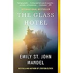 Kindle eBook: The Glass Hotel by Emily St. John Mandel - $1.99 - Amazon, Google Play, B&amp;N Nook, Apple Books and Kobo