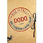 Kindle eBook: The Rise and Fall of D.O.D.O. by Neal Stephenson &amp; Nicole Galland - $2.99 - Amazon, Google Play, B&amp;N Nook, Apple Books and Kobo