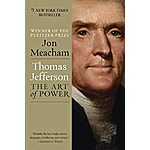 Kindle Biography eBook: Thomas Jefferson: The Art of Power by Jon Meacham - $2.99 - Amazon, Google Play, Apple Books and Kobo