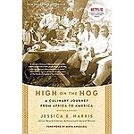 Kindle Food eBook: High on the Hog: A Culinary Journey from Africa to America by Jessica B. Harris - $1.99 - Amazon