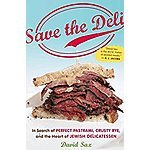 Kindle Food Book - Save the Deli: In Search of Perfect Pastrami, Crusty Rye, and the Heart of Jewish Delicatessen - $0.99 - aMAZON