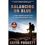 Free Kindle Book - Balancing on Blue: A Thru-Hiking Adventure on the Appalachian Trail (4.6 stars in 339 reviews) - Amazon