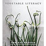 Kindle eBook Cookbook: Deborah Madison Vegetable Literacy: Cooking and Gardening with Twelve Families from the Edible Plant Kingdom - $2.99 - Amazon and Google Play