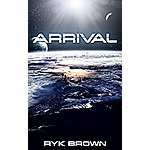 Free Kindle Science Fiction Book - Arrival by Ryk Brown (4.3 stars in 693 reviews) - Amazon