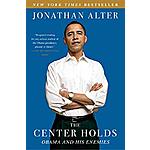 Kindle Politics eBook: The Center Holds: Obama and His Enemies by Jonathan Alter - $0.99 - Amazon and Google Play